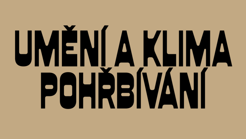 Umění a klima: Pohřbívání